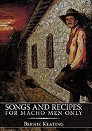 Songs and Recipes: For Macho Men Only