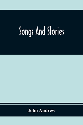 Songs And Stories - Andrew, John