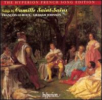 Songs by Camille Saint-Sans - Franois Le Roux (baritone); Graham Johnson (piano); Krysia Osostowicz (violin); Philippa Davies (flute)
