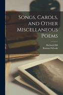 Songs, Carols, and Other Miscellaneous Poems