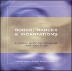 Songs, Dances & Incantations