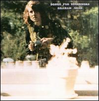 Songs for Beginners - Graham Nash