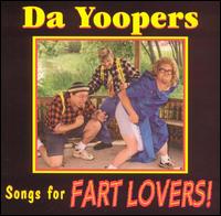 Songs for Fart Lovers - Da Yoopers