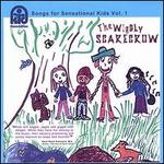Songs for Sensational Kids 1: The Wiggly Scarecrow