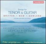 Songs for Tenor and Guitar by Britten, Maw, Dowland