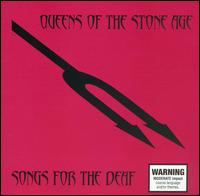 Songs for the Deaf - Queens of the Stone Age