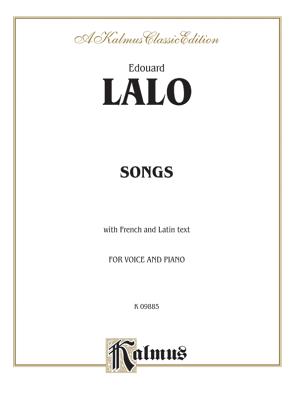 Songs for Voice and Piano: French Language Edition - Lalo, ?douard (Composer)