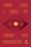 Songs from a Single Eye