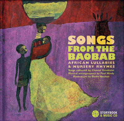 Songs from the Baobab: African Lullabies & Nursery Rhymes - Groslziat, Chantal