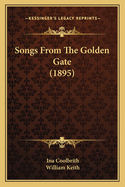 Songs From The Golden Gate (1895)