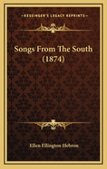 Songs from the South (1874)