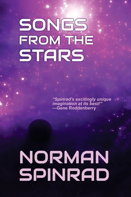 Songs from the stars - Spinrad, Norman