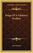 Songs of a Chimney Swallow