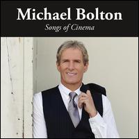 Songs of Cinema - Michael Bolton