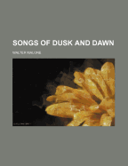 Songs of Dusk and Dawn