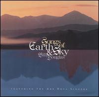 Songs of Earth & Sky - Bill Douglas