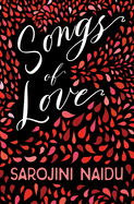 Songs of Love: With an Introduction by Edmund Gosse