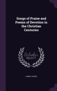 Songs of Praise and Poems of Devotion in the Christian Centuries