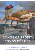 Songs of Profit, Songs of Loss: Private Equity, Wealth, and Inequality