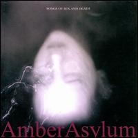 Songs of Sex & Death - Amber Asylum