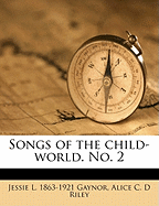 Songs of the Child-World. No. 2