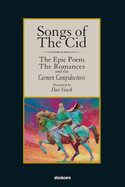 Songs of The Cid -  The Epic Poem the Romances and the Carmen Campidoctori