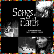 Songs of the Earth: A Timeless Collection of Native American Wisdom