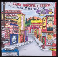 Songs of the Polka King, Vol. 1 - Frankie Yankovic