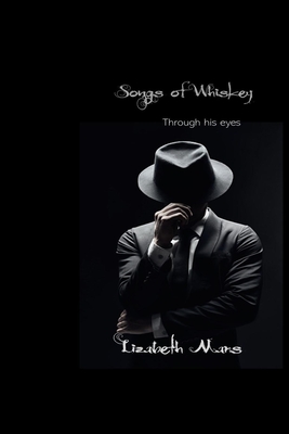 Songs of Whiskey: Through his eyes - Mars, Lizabeth