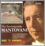 Songs To Remember/ Incomparable Mantovani