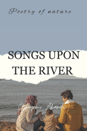 Songs Upon the River: Our fear never sleeps