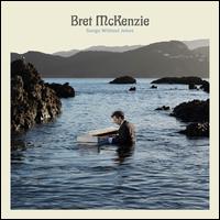 Songs Without Jokes - Bret McKenzie