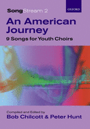 Songstream 2: An American Journey - Chilcott, Bob (Editor), and Hunt, Peter (Editor)