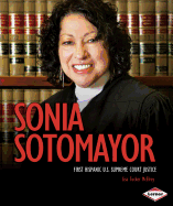 Sonia Sotomayor: First Hispanic U.S. Supreme Court Justice