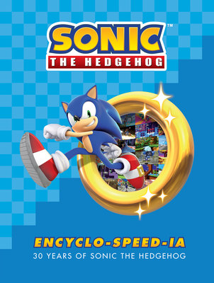 Sonic the Hedgehog Encyclo-speed-ia - Flynn, Ian, and SEGA