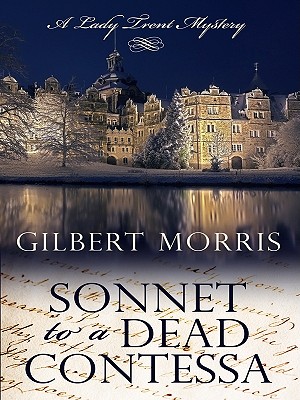 Sonnet to a Dead Contessa - Morris, Gilbert