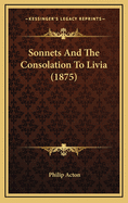 Sonnets and the Consolation to Livia (1875)