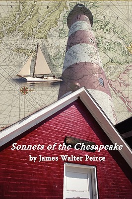 Sonnets of the Chesapeake - Peirce, James Walter