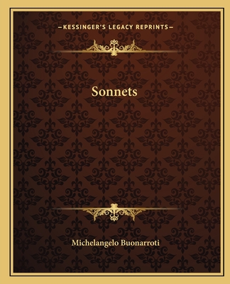 Sonnets - Buonarroti, Michelangelo