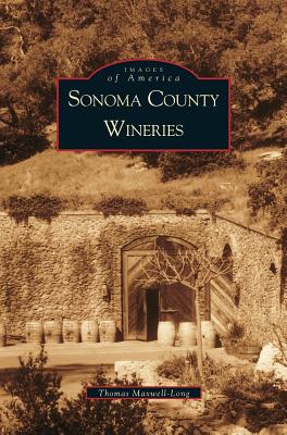 Sonoma County Wineries - Maxwell-Long, Thomas