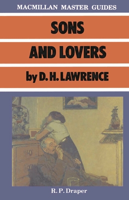 Sons and Lovers by D.H. Lawrence - Draper, R.P.