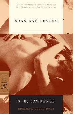 Sons and Lovers - Lawrence, D.H., and Dyer, Geoff (Introduction by)