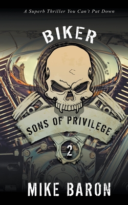 Sons of Privilege - Baron, Mike