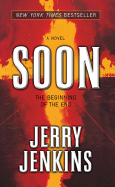 Soon: The Beginning of the End - Jenkins, Jerry B