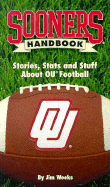 Sooners Handbook: Stories, Stats and Stuff about OU Football - Martz, Jim, and Weeks, Jim
