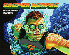 Sooper Yooper: Environmental Defender