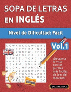 Sopa de Letras En Ingls - Nivel de Dificultad: Fcil - Vol.1 - Delta Classics - Descansa La Vista Con Los Puzzles Ms Fciles de Leer del Mercado!