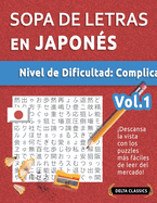 Sopa de Letras En Japons - Nivel de Dificultad: Difcil - Vol.1 - Delta Classics - Descansa La Vista Con Los Puzzles Ms Fciles de Leer del Mercado!