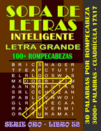 Sopa de Letras Inteligente: Palabras Selectas Letra Grande Adultos Alta Definici?n, Fciles y Complicadas, Cruzadas, Buenas, Divertidas, Interesantes, Extra Grandes, Soluciones