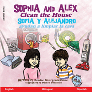 Sophia and Alex Clean the House: Sof?a y Alejandro ayudan a limpiar la casa